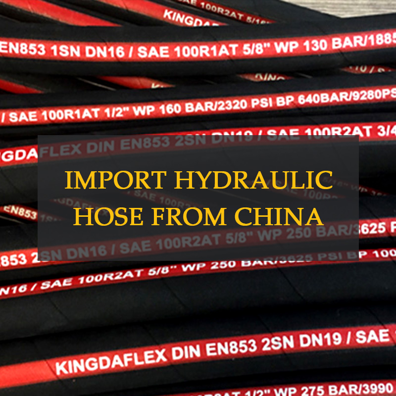 how to import hydraulic hose from china
