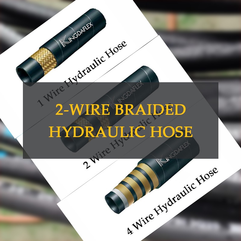 what is 2-wire braided hydraulic hose