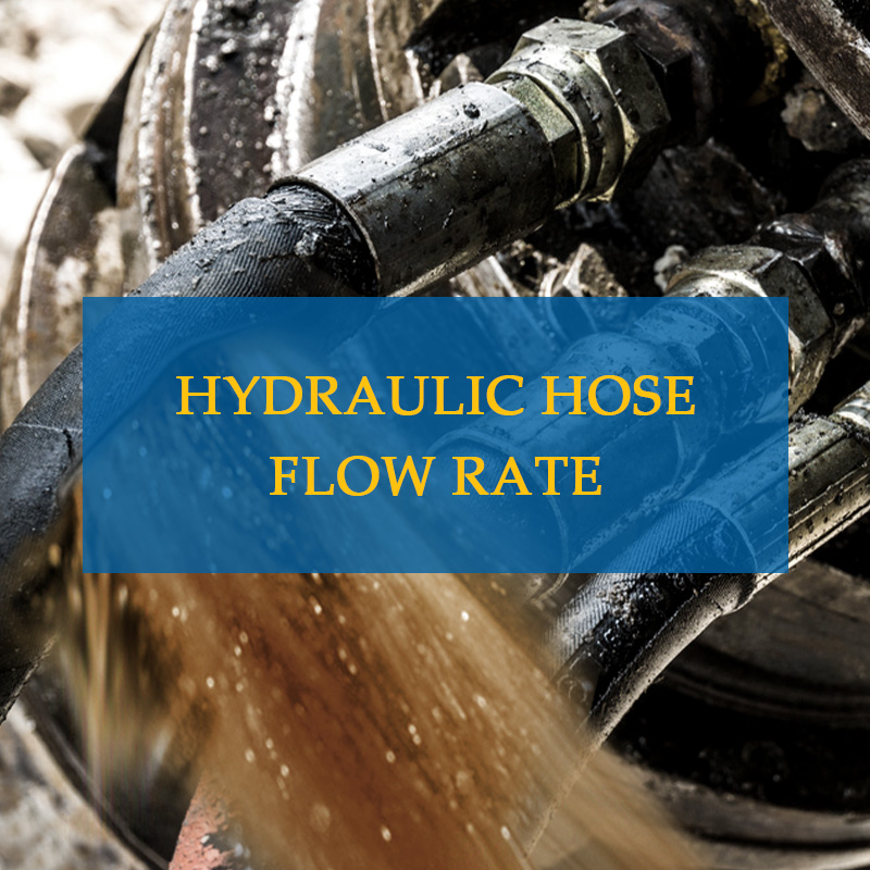 hydraulic hose flow rate