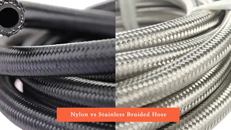 nylon vs stainless braided hose