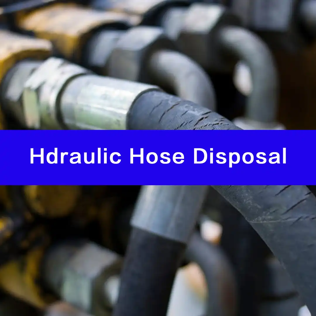 hydraulic hose disposal
