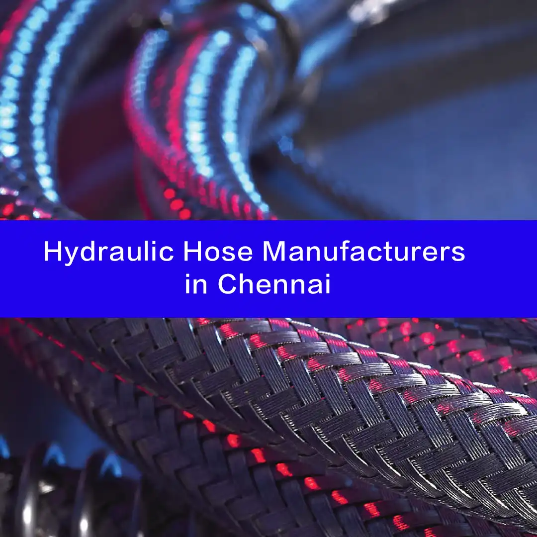 hydraulic hose manufacturers in chennai