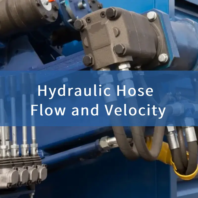 About Us 7 hydraulic hose flow and velocity